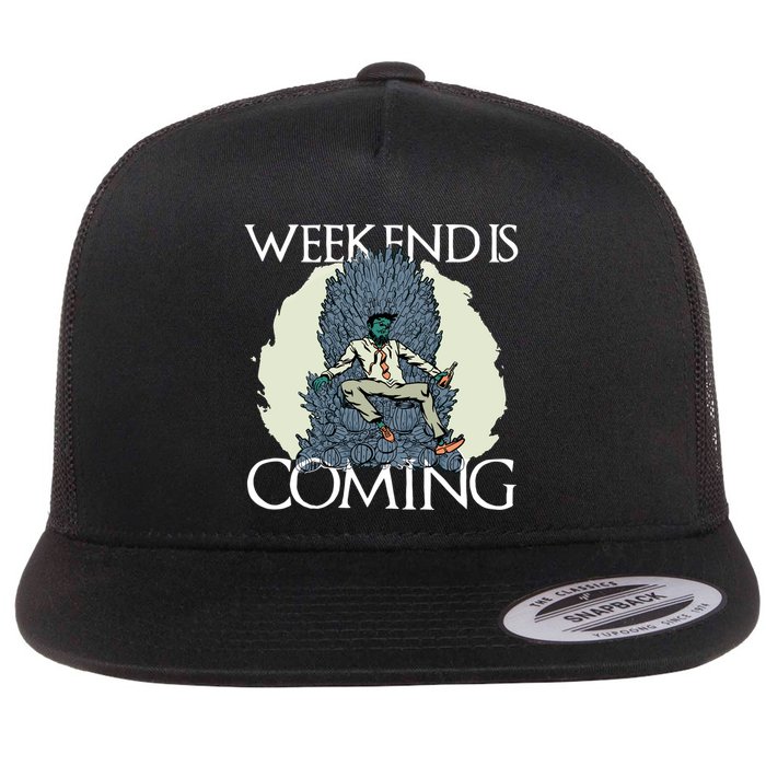 Weekend Is Coming Flat Bill Trucker Hat