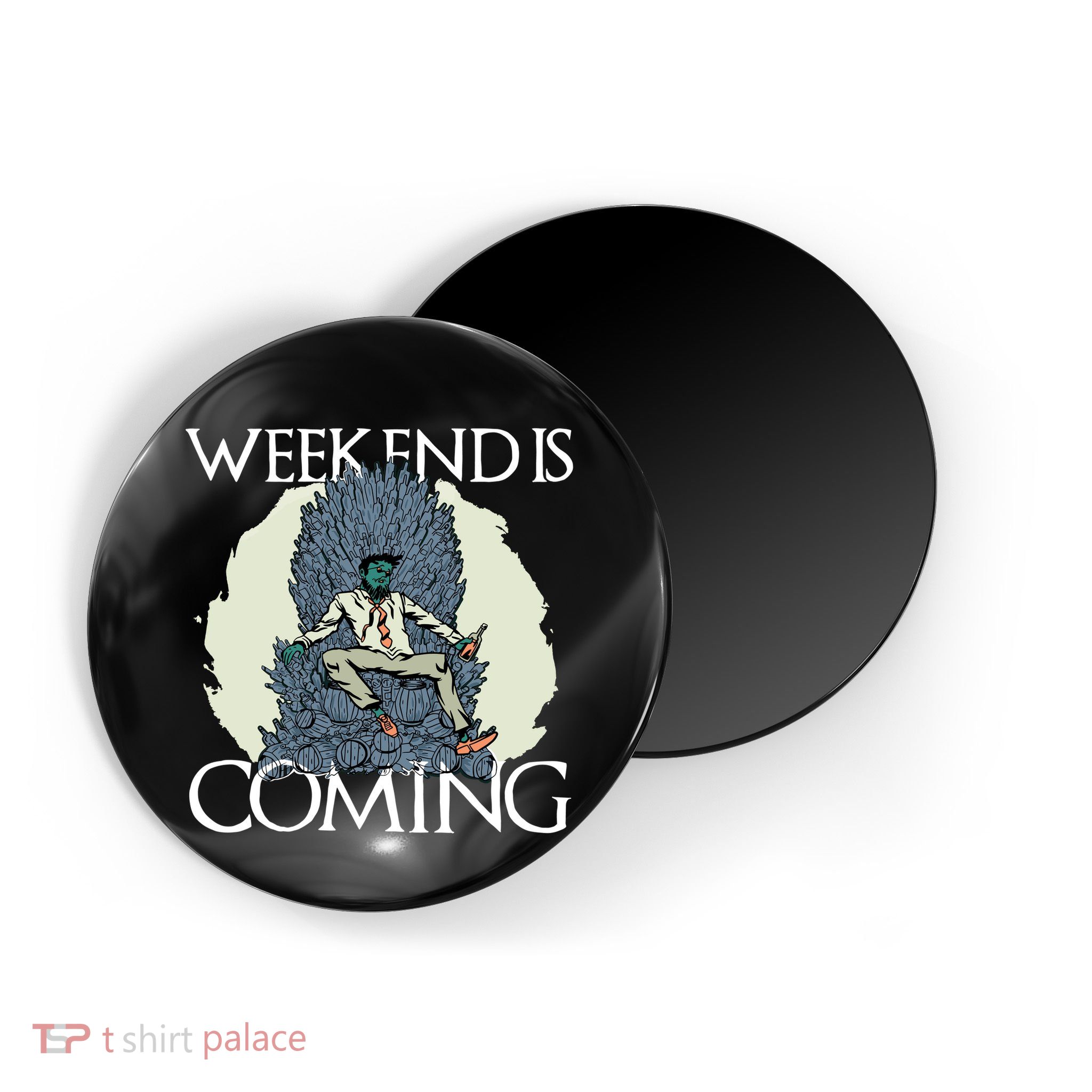 Weekend Is Coming Magnet