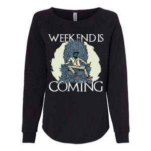 Weekend Is Coming Womens California Wash Sweatshirt