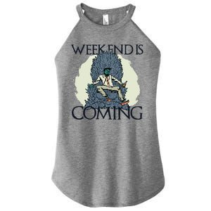 Weekend Is Coming Women's Perfect Tri Rocker Tank