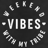 Weekend Vibes With My Tribe Beanie