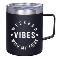 Weekend Vibes With My Tribe 12oz Stainless Steel Coffee Mug