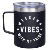 Weekend Vibes With My Tribe 12oz Stainless Steel Coffee Mug