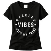 Weekend Vibes With My Tribe Womens T-Shirt