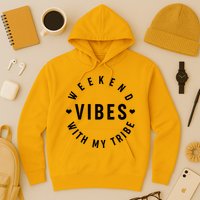 Weekend Vibes With My Tribe Hoodie