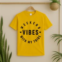 Weekend Vibes With My Tribe T-Shirt