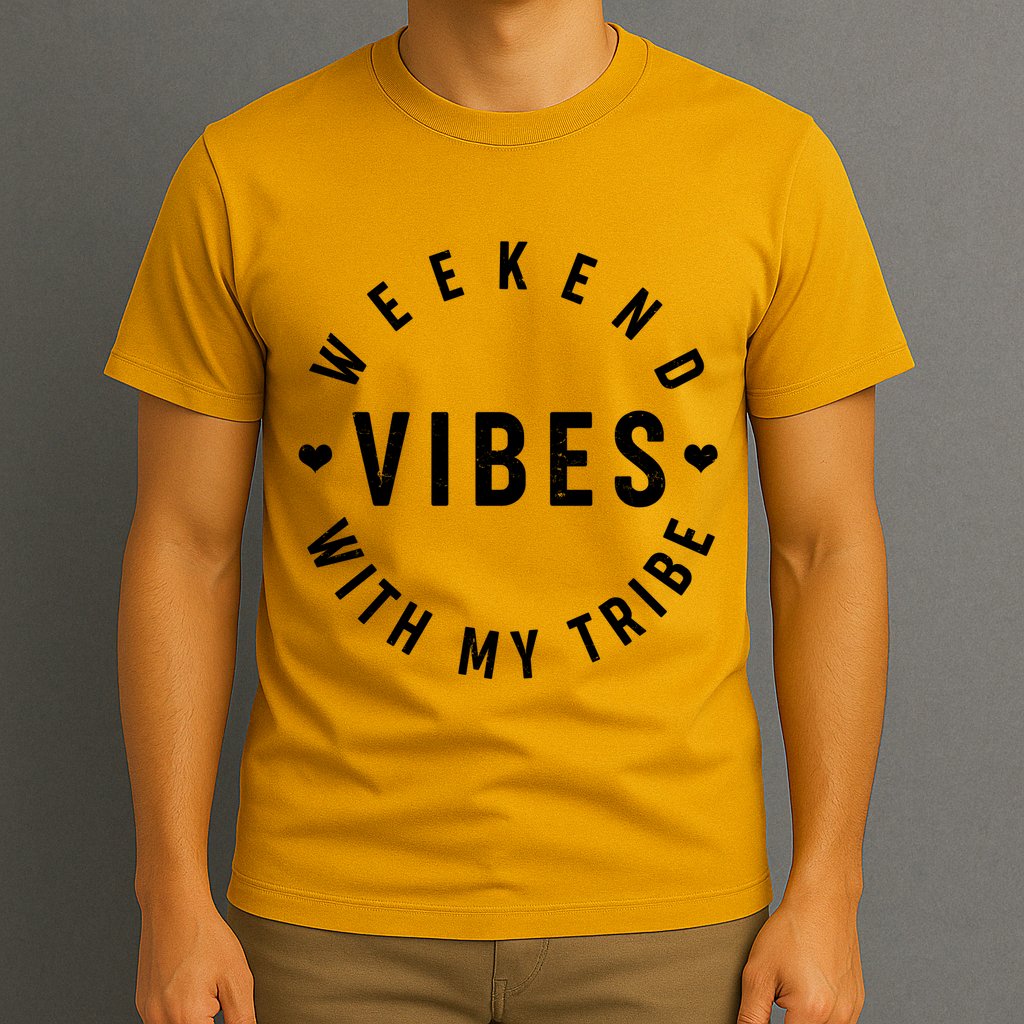 Weekend Vibes With My Tribe T-Shirt