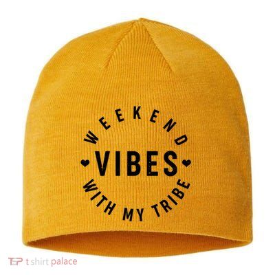 Weekend Vibes With My Tribe Sustainable Beanie