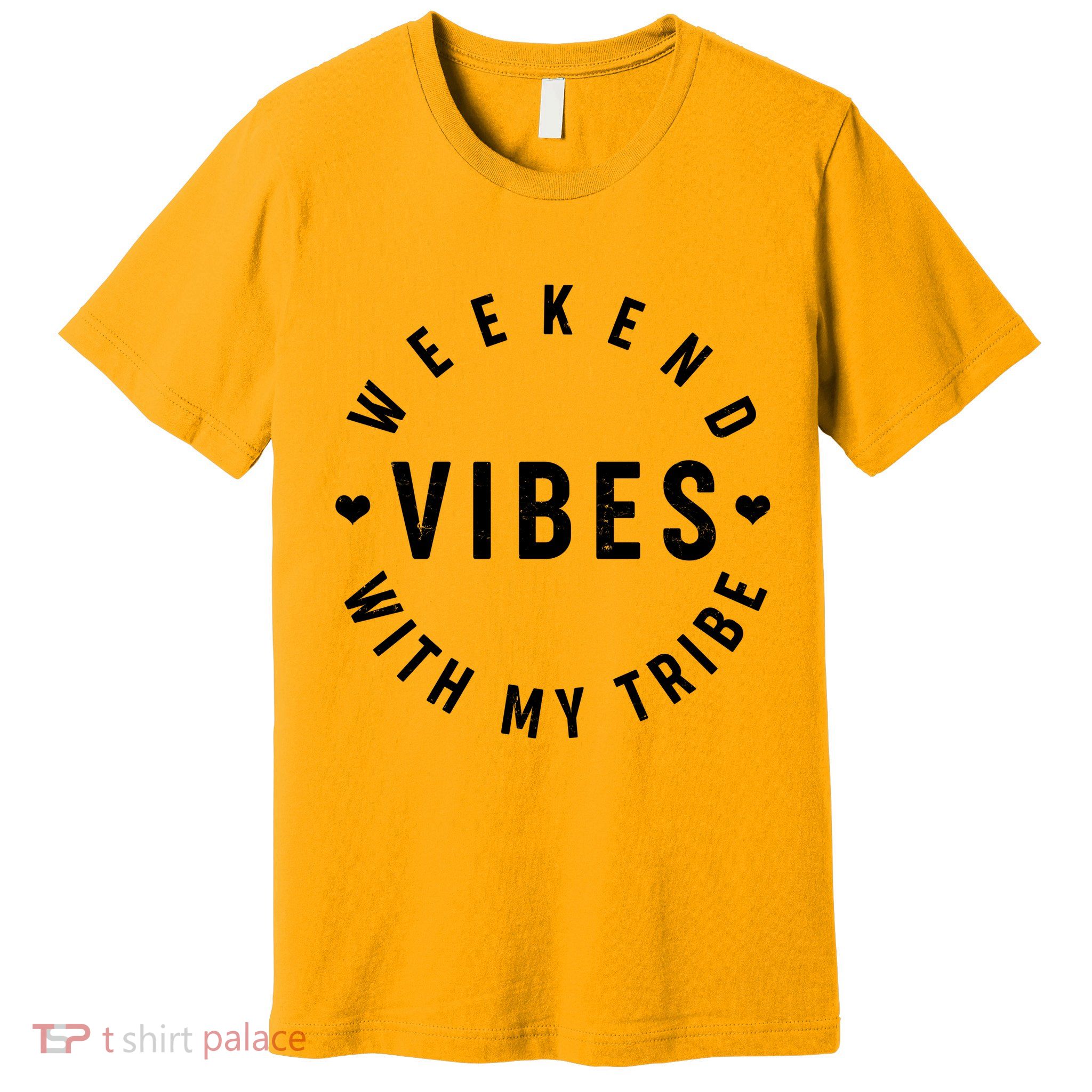 Weekend Vibes With My Tribe Premium T-Shirt