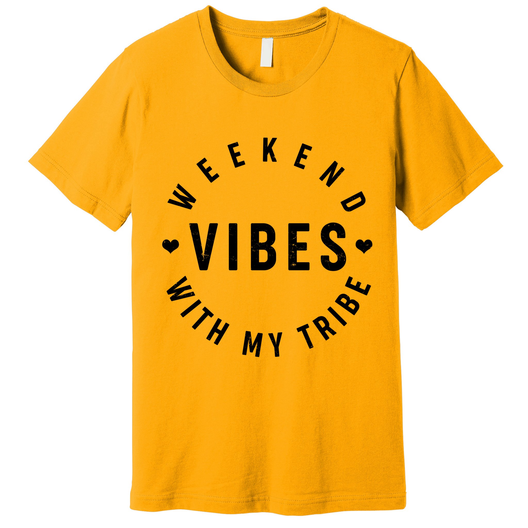 Weekend Vibes With My Tribe Premium T-Shirt