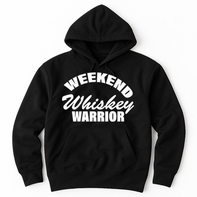 Weekend Whiskey Warrior Hoodie
