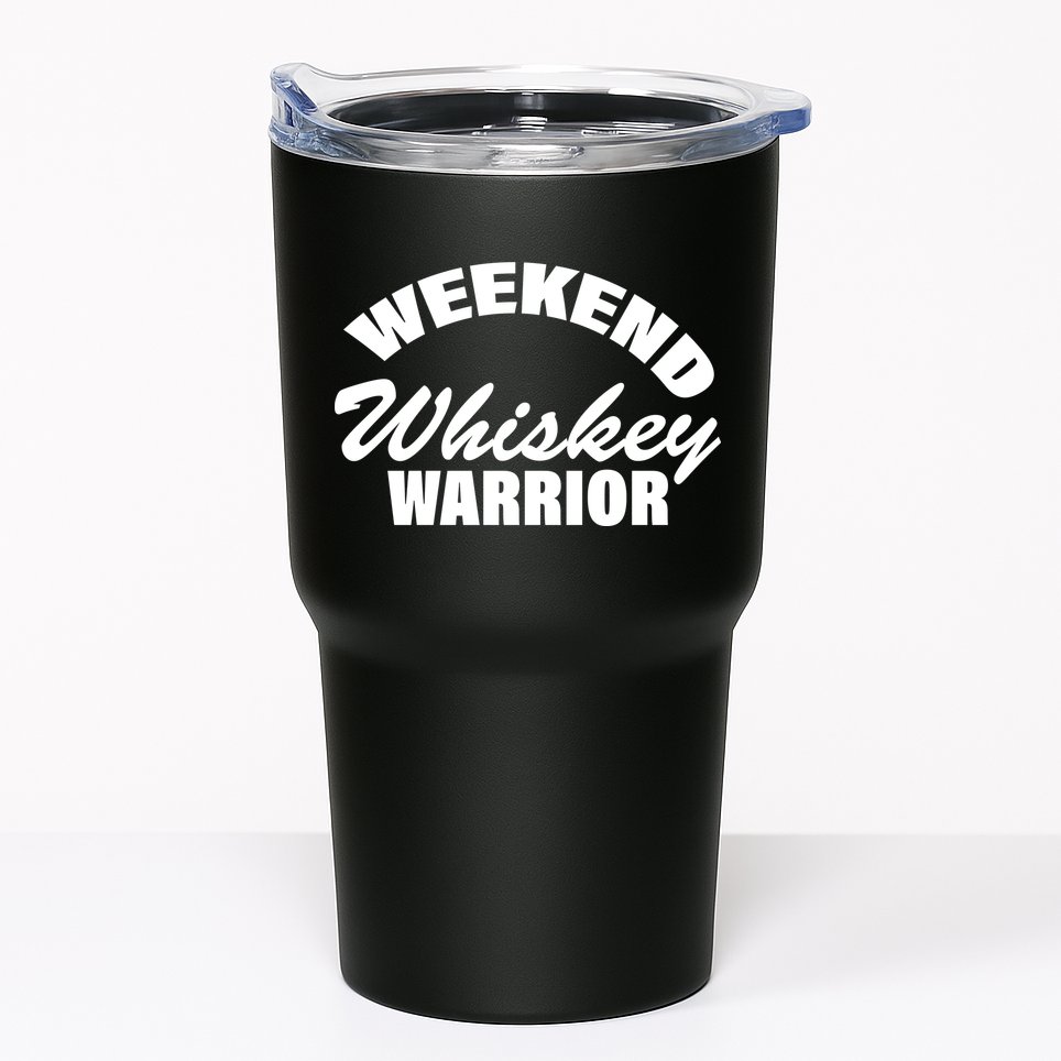 Weekend Whiskey Warrior Tumbler