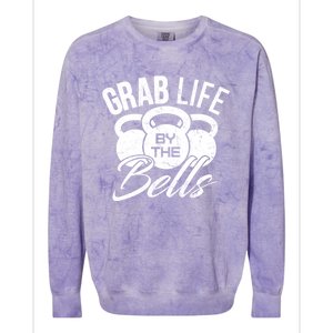 Workout Exercise Gym Grab Life By The Bells Funny Gift Colorblast Crewneck Sweatshirt