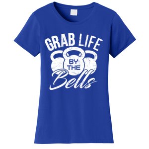 Workout Exercise Gym Grab Life By The Bells Funny Gift Women's T-Shirt