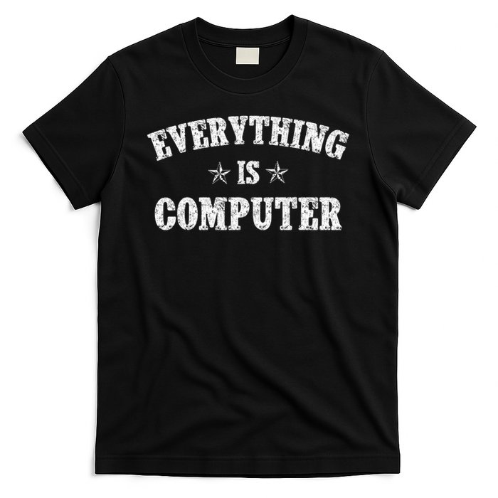 Wow Everything Is Computer Trump Everything's Computer T-Shirt