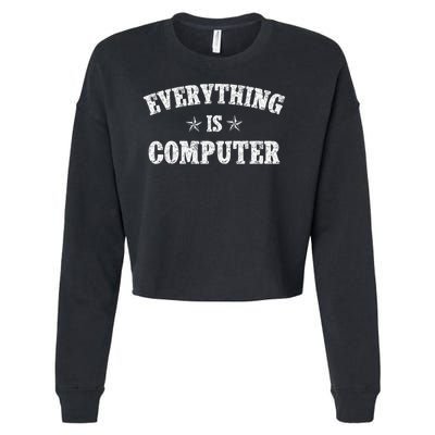 Wow Everything Is Computer Trump Everything's Computer Cropped Pullover Crew