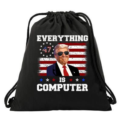 Wow Everything Is Computer Trump Funny Meme Saying Drawstring Bag