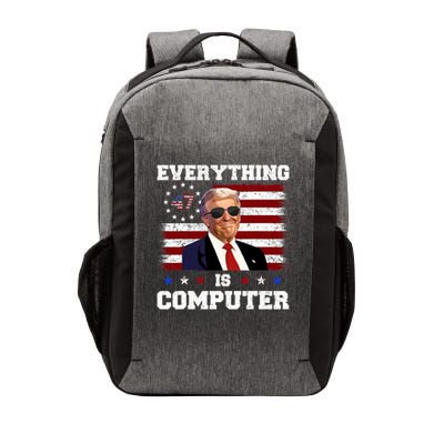 Wow Everything Is Computer Trump Funny Meme Saying Vector Backpack