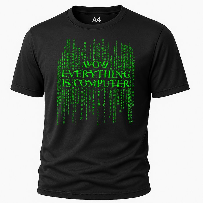 wow everything is a computer Cooling Performance Crew T-Shirt