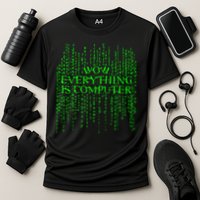 wow everything is a computer Cooling Performance Crew T-Shirt