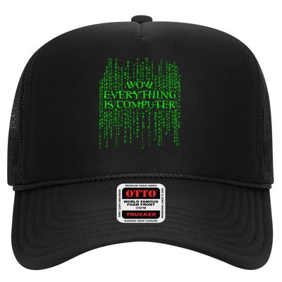 wow everything is a computer Trucker Hat