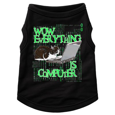 Wow Everything Is Computer Cat Doggie Tank