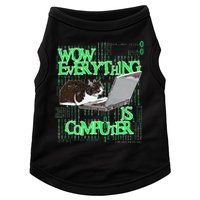 Wow Everything Is Computer Cat Doggie Tank