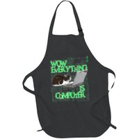 Wow Everything Is Computer Cat Apron