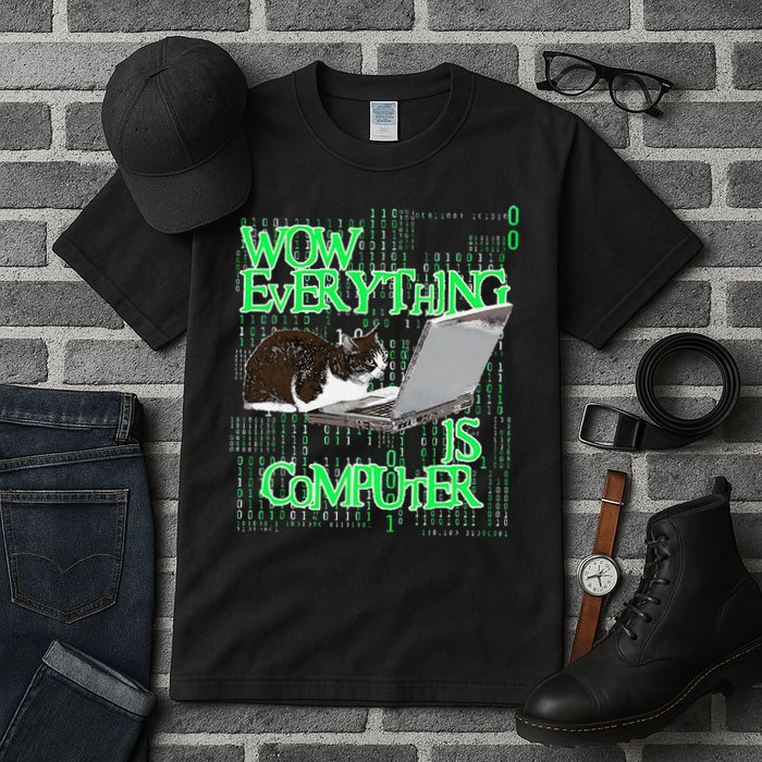 Wow Everything Is Computer Cat Tall T-Shirt