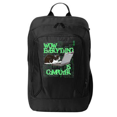 Wow Everything Is Computer Cat City Backpack