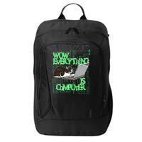 Wow Everything Is Computer Cat City Backpack