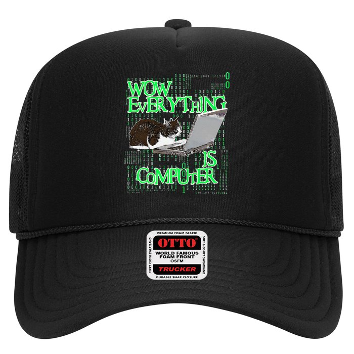 Wow Everything Is Computer Cat Trucker Hat