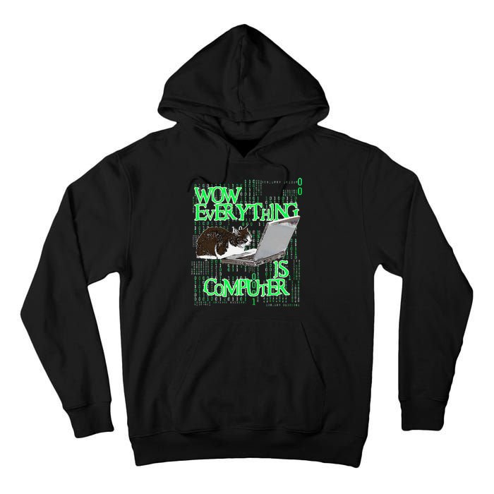 Wow Everything Is Computer Cat Tall Hoodie