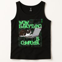 Wow Everything Is Computer Cat Tank Top
