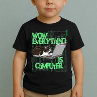 Wow Everything Is Computer Cat Toddler T-Shirt