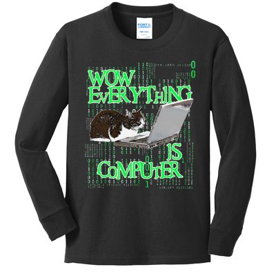 Wow Everything Is Computer Cat Kids Long Sleeve Shirt