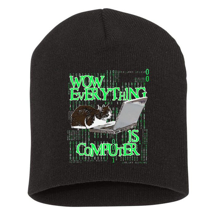 Wow Everything Is Computer Cat Short Acrylic Beanie