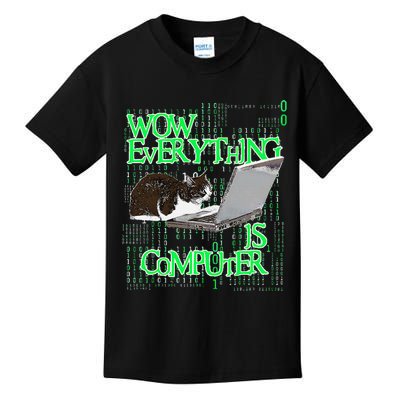 Wow Everything Is Computer Cat Kids T-Shirt