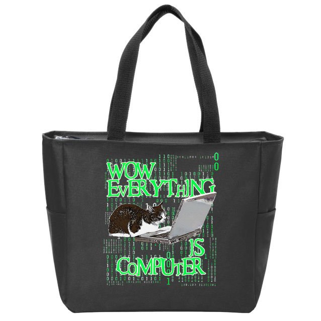 Wow Everything Is Computer Cat Zip Tote Bag