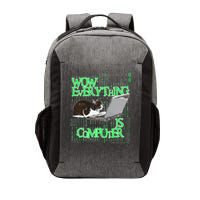 Wow Everything Is Computer Cat Vector Backpack