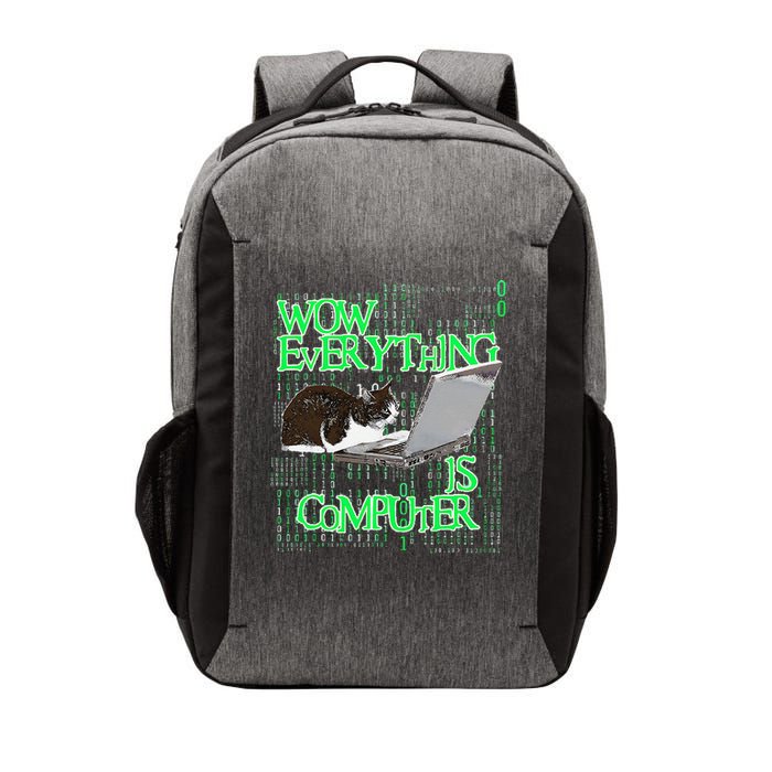 Wow Everything Is Computer Cat Vector Backpack