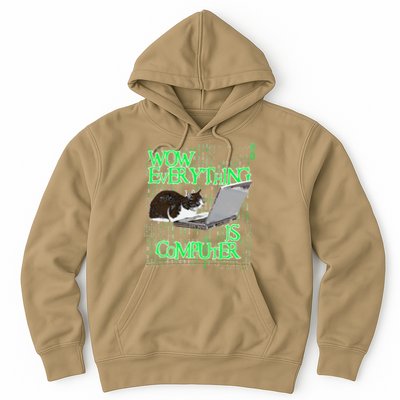 Wow Everything Is Computer Cat Hoodie
