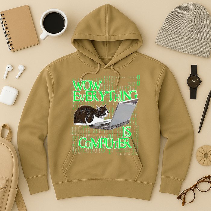 Wow Everything Is Computer Cat Hoodie