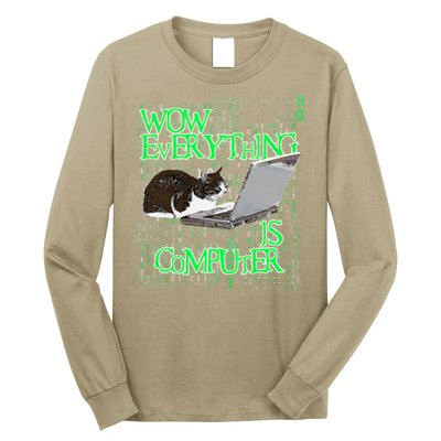 Wow Everything Is Computer Cat Long Sleeve Shirt