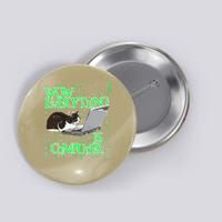 Wow Everything Is Computer Cat Button
