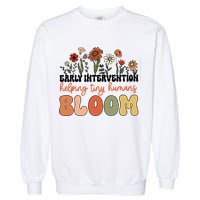 Wildflower Early Intervention Helping Tiny Human Bloom Garment-Dyed Sweatshirt