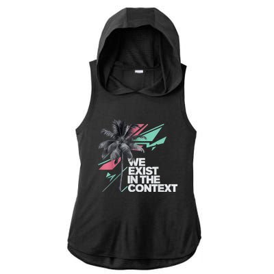 We Exist In The Context Feminist Kamala Coconut Ladies PosiCharge Tri-Blend Wicking Draft Hoodie Tank