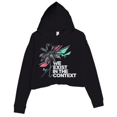 We Exist In The Context Feminist Kamala Coconut Crop Fleece Hoodie