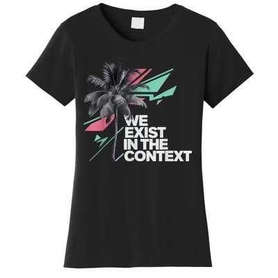 We Exist In The Context Feminist Kamala Coconut Women's T-Shirt