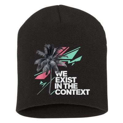 We Exist In The Context Feminist Kamala Coconut Short Acrylic Beanie